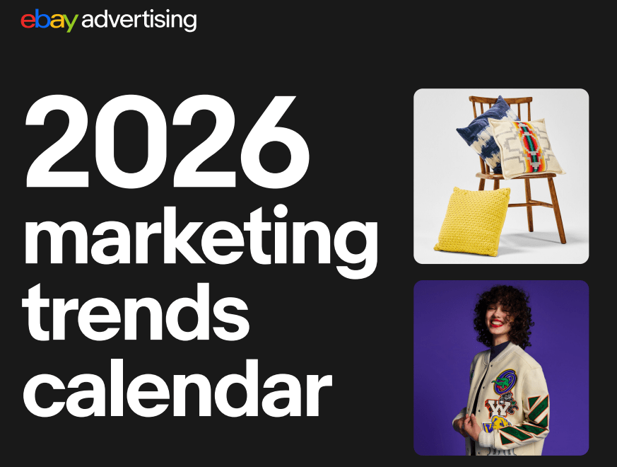 eBay Advertising launches 2026 UK marketing trends calendar to map demand&nbsp;peaks